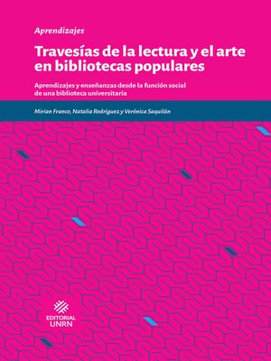 cover image of Travesías de la lectura y el arte en bibliotecas populares